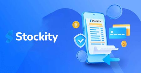 Stockity Verification Guide 2026: How to Complete KYC Step by Step